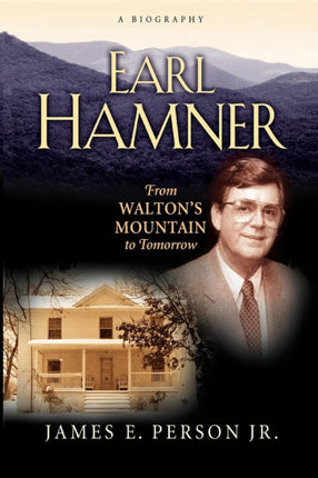 Earl Hamner: From Walton's Mountain to Tomorrow