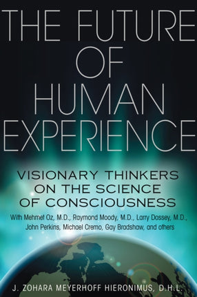 The Future of Human Experience: Visionary