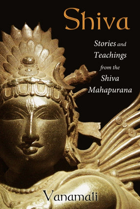 Shiva: Stories and Teachings from the Shiva Mahapurana