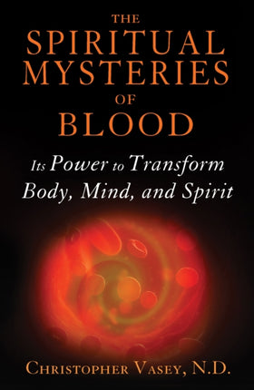 The Spiritual Mysteries of Blood