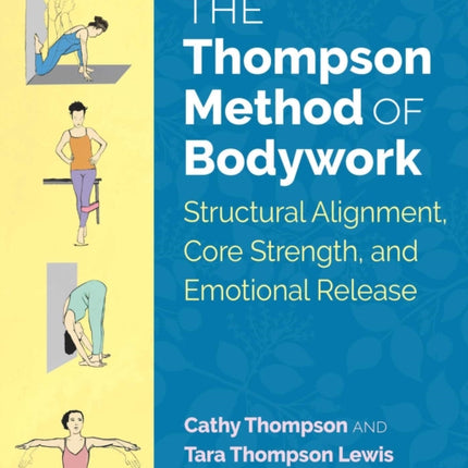 The Thompson Method of Bodywork: Structural
