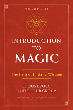 Introduction to Magic, Volume II: The Path of Initiatic Wisdom