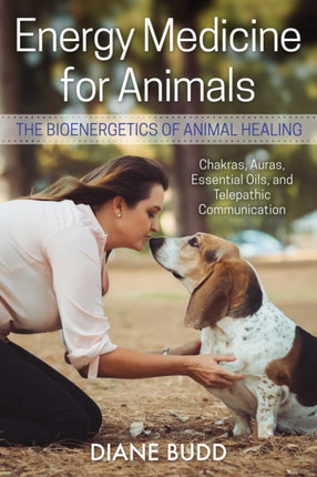 Energy Medicine for Animals: The Bioenergetics of