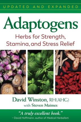 Adaptogens: Herbs for Strength, Stamina, and Stress Relief