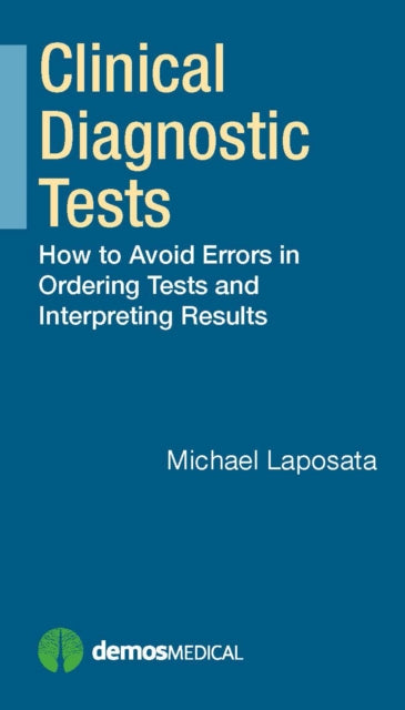 Clinical Diagnostic Tests: How to Avoid Errors in