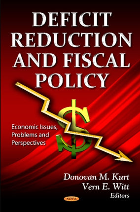 Deficit Reduction & Fiscal Policy: Considerations & Options