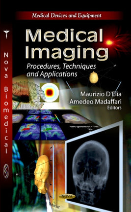 Medical Imaging: Procedures, Techniques &