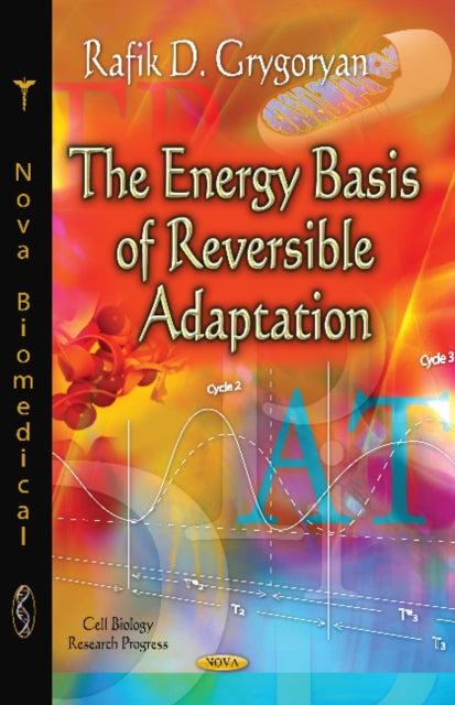 Energy Basis of Reversible Adaptation
