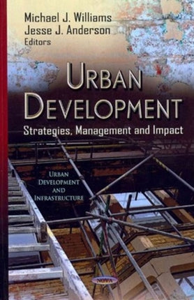 Urban Development: Strategies, Management & Impact