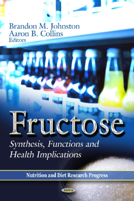 Fructose: Synthesis, Functions & Health Implications