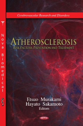 Atherosclerosis: Risk Factors, Prevention &