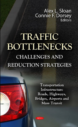 Traffic Bottlenecks: Challenges & Reduction