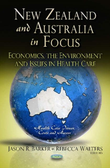 New Zealand & Australia in Focus: Economics, the