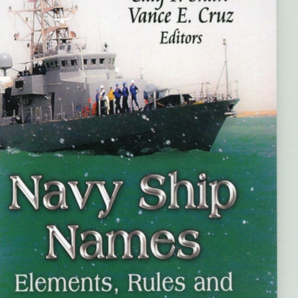 Navy Ship Names: Elements, Rules & Shipbuilding Plans