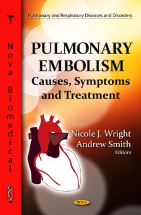 Pulmonary Embolism: Causes, Symptoms & Treatment