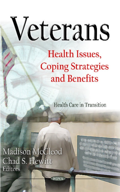 Veterans: Health Issues, Coping Strategies &