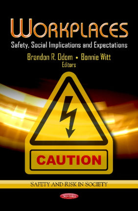 Workplaces: Safety, Social Implications & Expectations