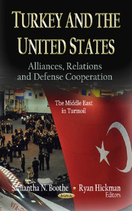 Turkey & the United States: Alliances, Relations