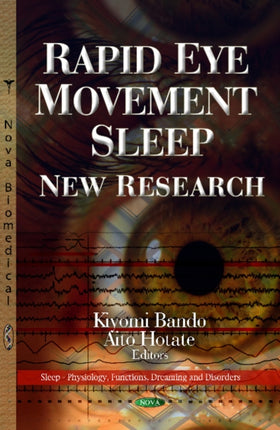 Rapid Eye Movement Sleep: New Research