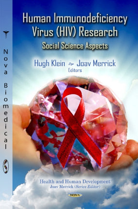 Human Immunodeficiency Virus (HIV) Research: Social Science Aspects