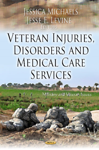 Veteran Injuries, Disorders & Medical Care