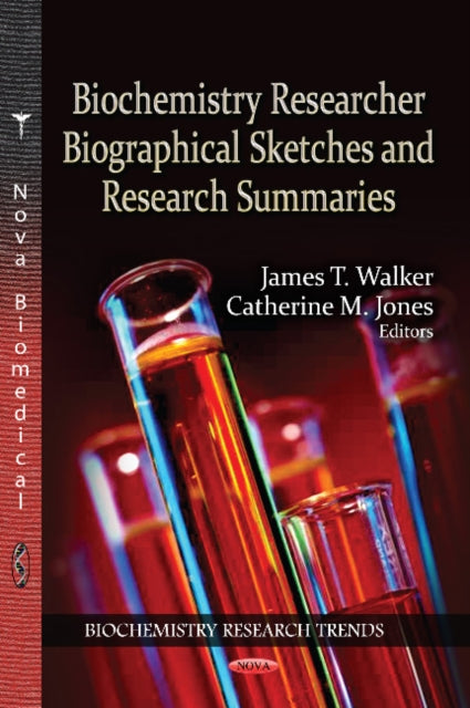 Biochemistry Researcher Biographical Sketches & Research Summaries