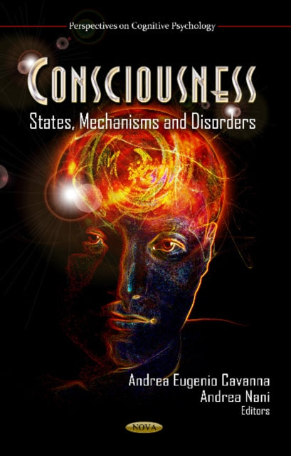 Consciousness: States, Mechanisms & Disorders