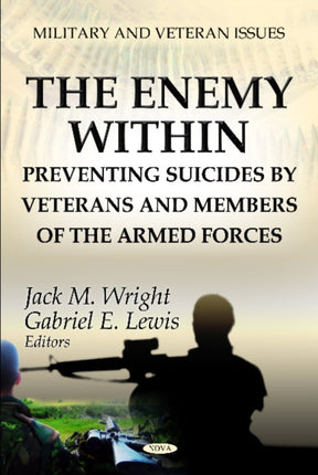 Enemy Within: Preventing Suicides by Veterans &