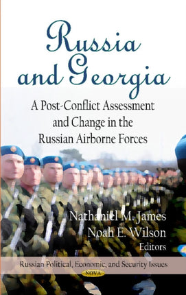 Russia & Georgia: A Post-Conflict Assessment &