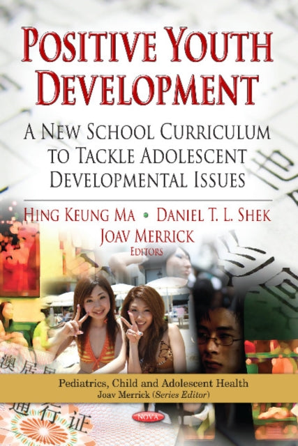 Positive Youth Development: A New School Curriculum to Tackle Adolescent Developmental Issues