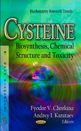 Cysteine: Biosynthesis, Chemical Structure &