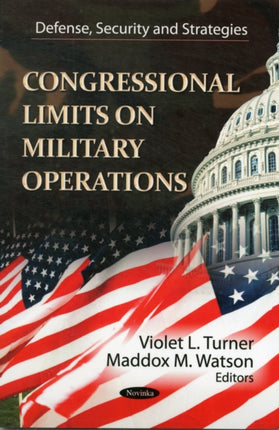 Congressional Limits on Military Operations