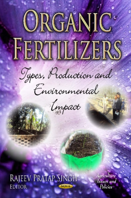 Organic Fertilizers: Types, Production & Environmental Impact