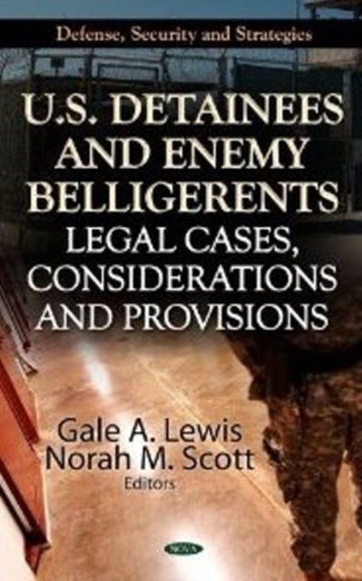 U.S. Detainees & Enemy Belligerents: Legal Cases,