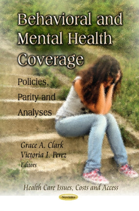 Behavioral & Mental Health Coverage: Policies,