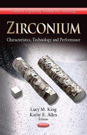 Zirconium: Characteristics, Technology &