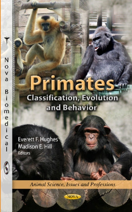 Primates: Classification, Evolution & Behavior