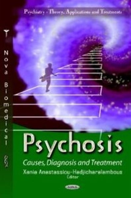 Psychosis: Causes, Diagnosis & Treatment