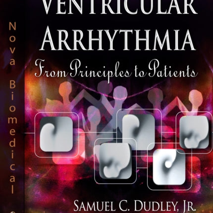 Ventricular Arrhythmia: From Principles to