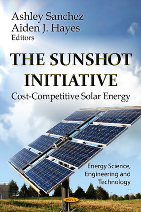 SunShot Initiative: Cost-Competitive Solar Energy