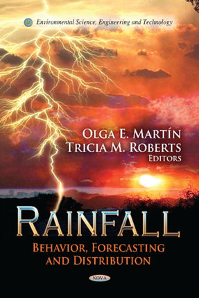 Rainfall: Behavior, Forecasting & Distribution