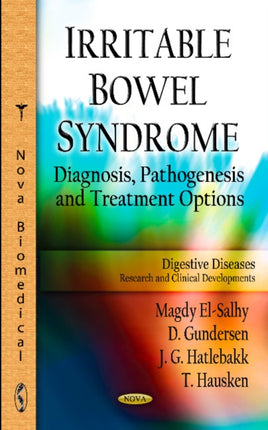 Irritable Bowel Syndrome: Diagnosis, Pathogenesis & Treatment Options