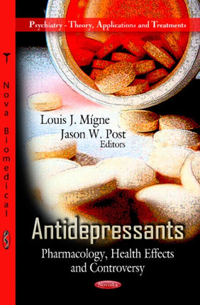 Antidepressants: Pharmacology, Health Effects & Controversy