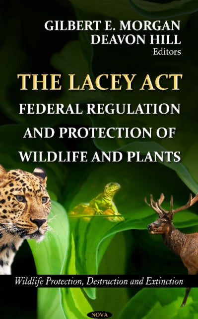 Lacey Act: Federal Regulation & Protection of Wildlife & Plants