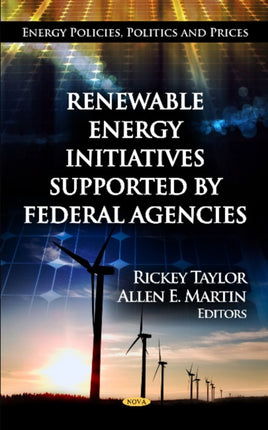 Renewable Energy Initiatives Supported by Federal Agencies