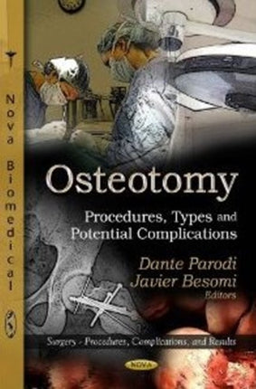 Osteotomy: Procedures, Types & Potential