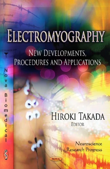 Electromyography: New Developments, Procedures &