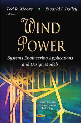 Wind Power: Systems Engineering Applications &