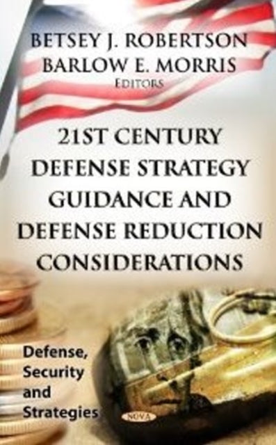 21st Century Defense Strategy Guidance & Defense Reduction Considerations