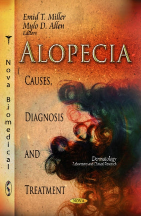 Alopecia: Causes, Diagnosis & Treatment
